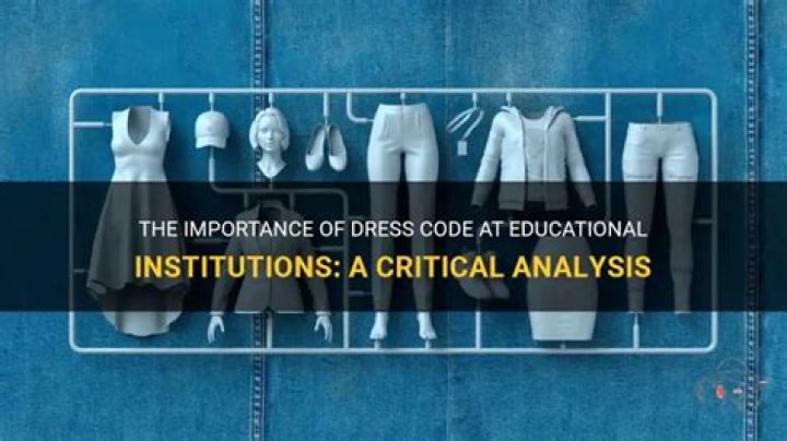 Does dress code matters in educational institutions?