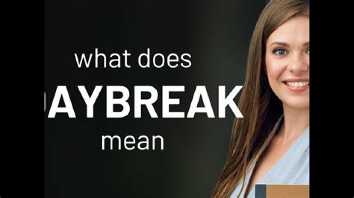 What does daybreak symbolize?