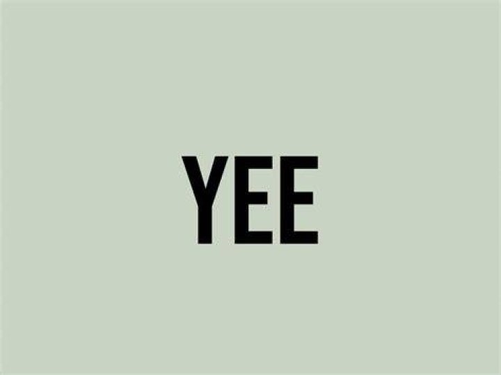 What does yee mean?